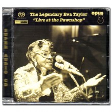 전설의 에바 테일러: 라이브 앳 더 폰샵 ; The Legendary Eva Taylor: Live at the Pawnshop (SACD)