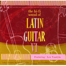 더 하이-파이 사운드 오브 라틴 기타 6집 - 렉스 반디케 ; Lex Vandyke / The Hi-Fi Sound Of LATIN GUITAR VI (수입)