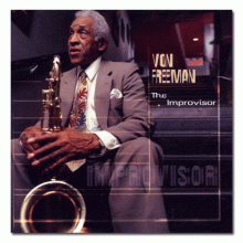 본 프리먼 / 더 임프로비져 ; Von Freeman / The Improvisor (수입)