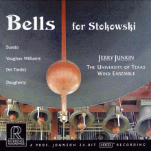 벨스 포 스토코프스키 ; Bells for Stokowski / Jerry Junkin & The University of Texas Wind Ensemble (HDCD)