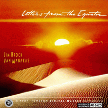 짐 브록 & 반 마나카스 / 적도에서 온 편지 ; Jim Brock & Van Manakas / Letters from the Equator (HDCD)